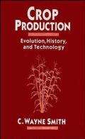Crop Production: Evolution, History, and Technology ( -   )